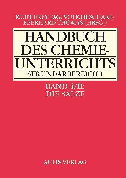Cover-Bild Handbuch des Chemieunterrichts. Sekundarbereich I / Band 4/II Die Salze