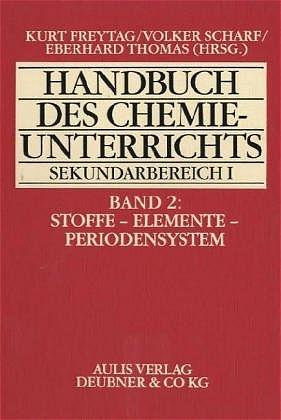 Cover-Bild Handbuch des Chemieunterrichts. Sekundarbereich I / Stoffe - Elemente - Periodensystem
