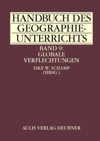 Cover-Bild Handbuch des Geographieunterrichts / Band 9: Globale Verflechtungen