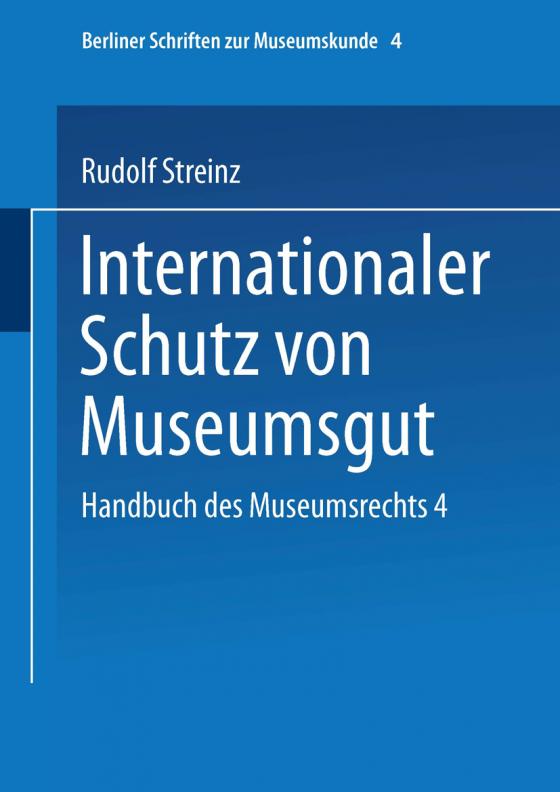 Cover-Bild Handbuch des Museumsrechts 4: Internationaler Schutz von Museumsgut