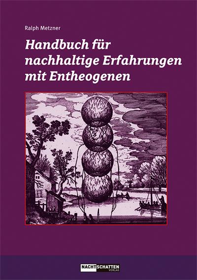 Cover-Bild Handbuch für nachhaltige Erfahrungen mit Entheogenen