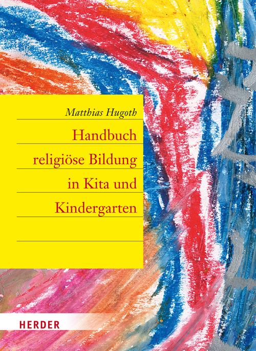 Cover-Bild Handbuch religiöse Bildung in Kita und Kindergarten