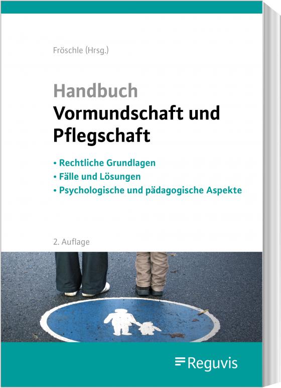 Cover-Bild Handbuch Vormundschaft und Pflegschaft (2. Auflage)