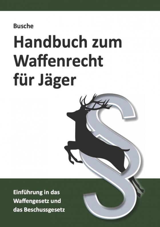 Cover-Bild Handbuch zum Waffenrecht für Jäger