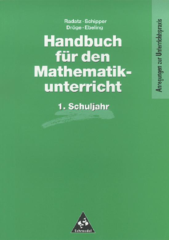 Cover-Bild Handbücher für den Mathematikunterricht 1. bis 4. Schuljahr / Handbuch für den Mathematikunterricht an Grundschulen