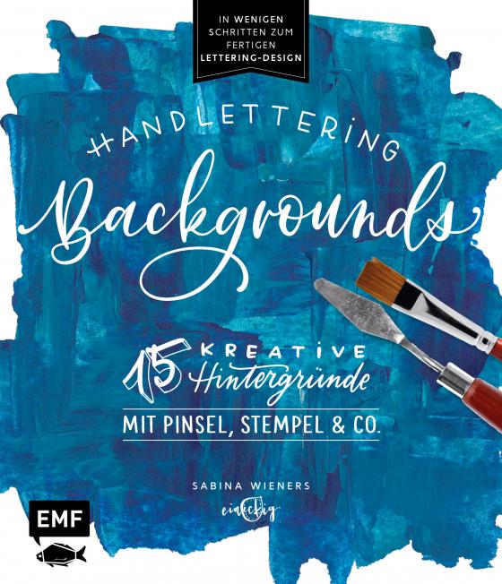 Cover-Bild Handlettering Backgrounds – 15 kreative Hintergründe mit Pinsel, Stempel & Co.