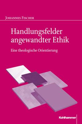 Cover-Bild Handlungsfelder angewandter Ethik