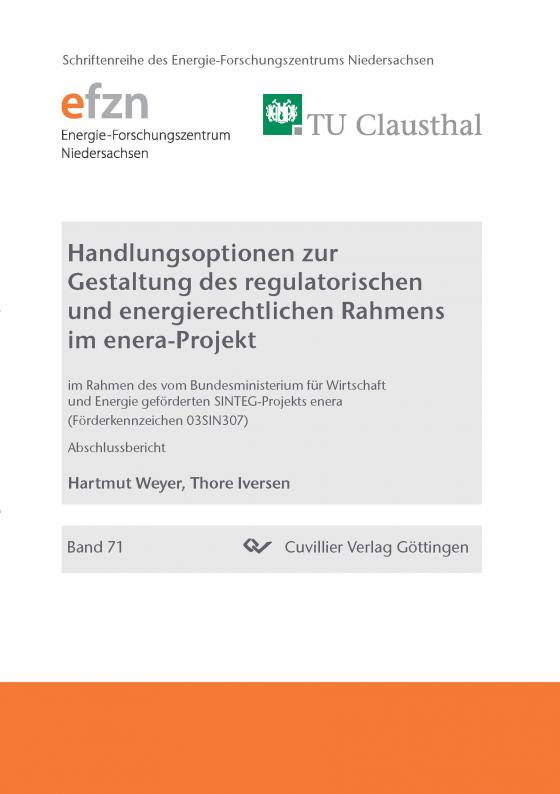 Cover-Bild Handlungsoptionen zur Gestaltung des regulatorischen und energierechtlichen Rahmens im enera-Projekt