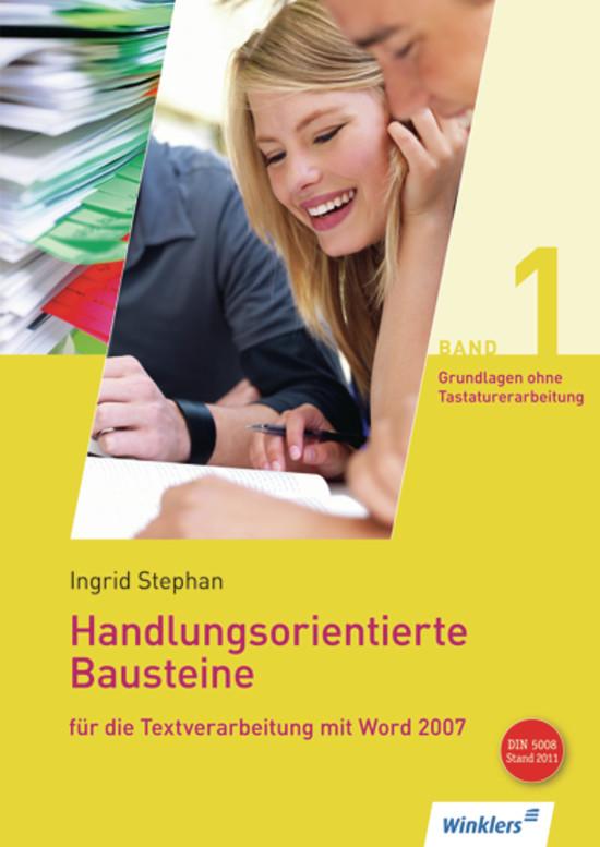 Cover-Bild Handlungsorientierte Bausteine für die Textverarbeitung mit Word 2007