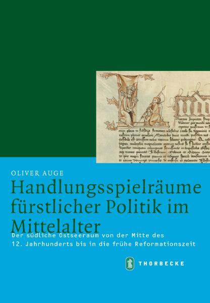 Cover-Bild Handlungsspielräume fürstlicher Politik im Mittelalter