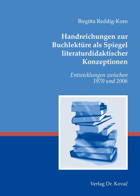 Cover-Bild Handreichungen zur Buchlektüre als Spiegel literaturdidaktischer Konzeptionen