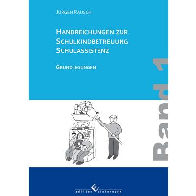 Cover-Bild Handreichungen zur Schulkindbetreuung/ Schulassistenz