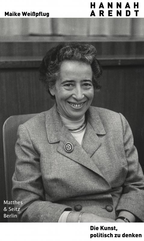 Cover-Bild Hannah Arendt. Die Kunst, politisch zu denken