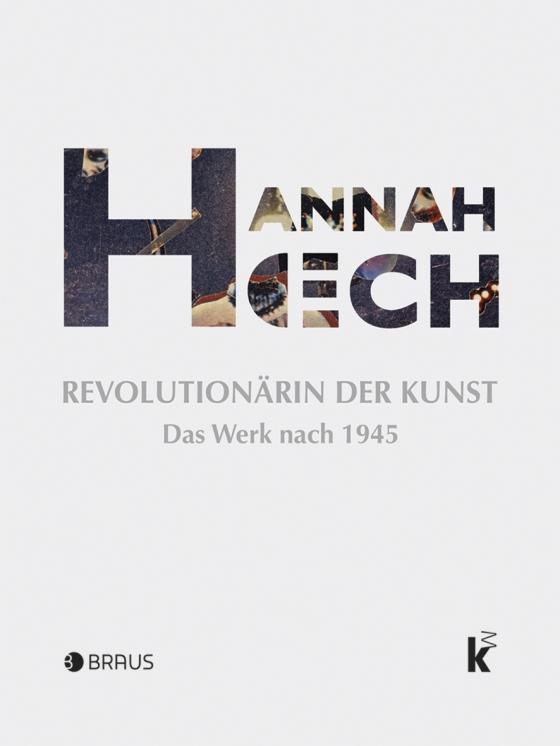 Cover-Bild Hannah Höch. Revolutionärin der Kunst
