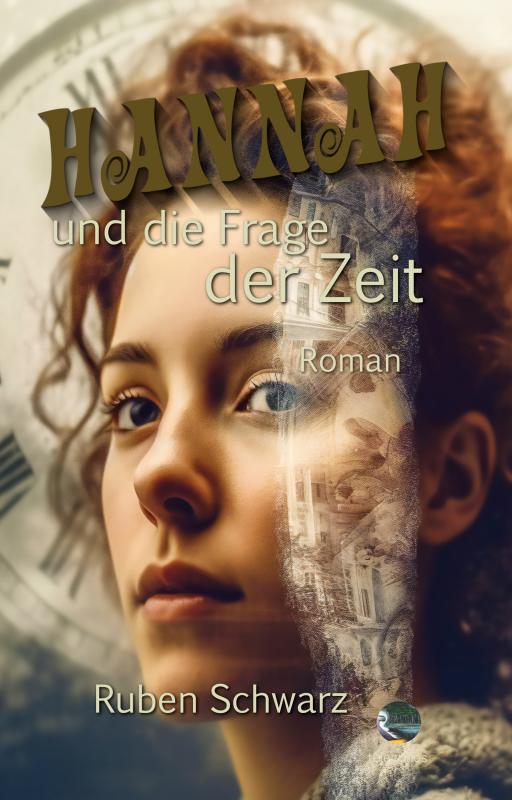 Cover-Bild Hannah und die Frage der Zeit