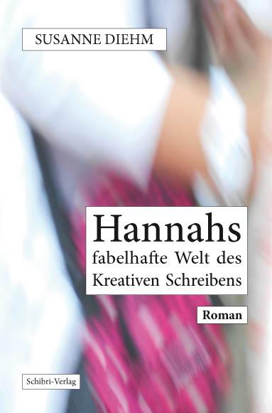 Cover-Bild Hannahs fabelhafte Welt des Kreativen Schreibens