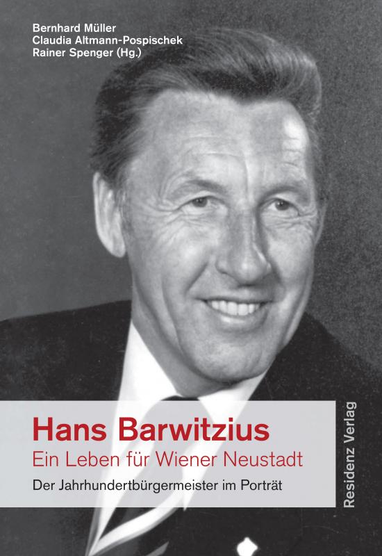 Cover-Bild Hans Barwitzius - ein Leben für Wiener Neustadt