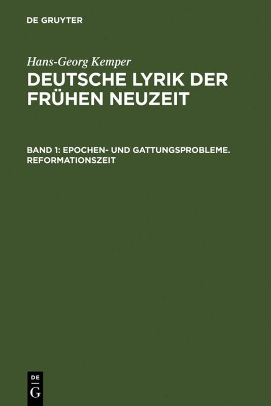 Cover-Bild Hans-Georg Kemper: Deutsche Lyrik der frühen Neuzeit / Epochen- und Gattungsprobleme. Reformationszeit