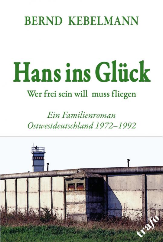 Cover-Bild Hans ins Glück. Wer frei sein will muss fliegen