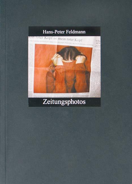 Cover-Bild Hans-Peter Feldmann. Zeitungsphotos