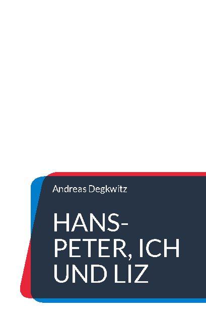 Cover-Bild Hans-Peter, Ich und Liz