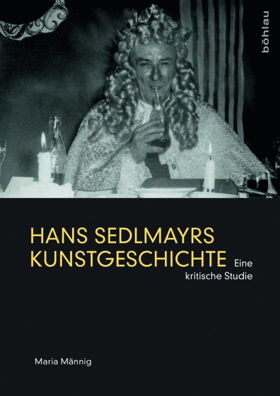 Cover-Bild Hans Sedlmayrs Kunstgeschichte