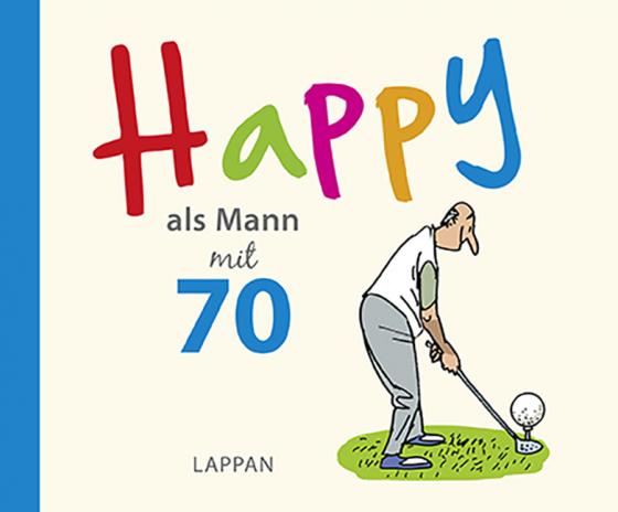 Cover-Bild Happy als Mann mit 70