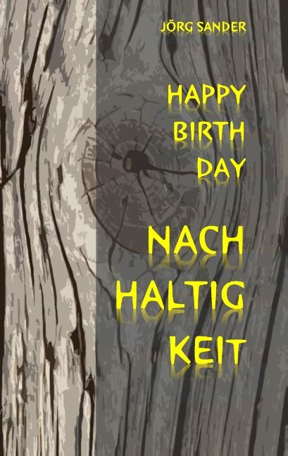 Cover-Bild Happy Birthday Nachhaltigkeit