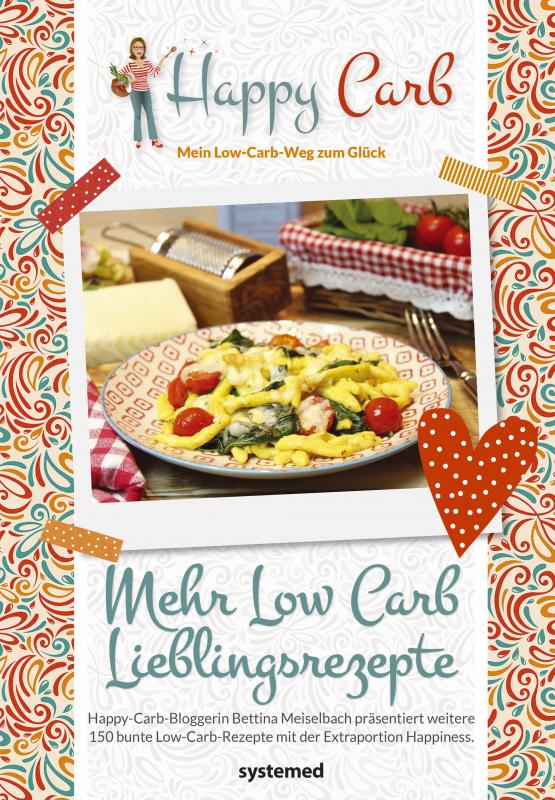 Cover-Bild Happy Carb: Mehr Low-Carb-Lieblingsrezepte