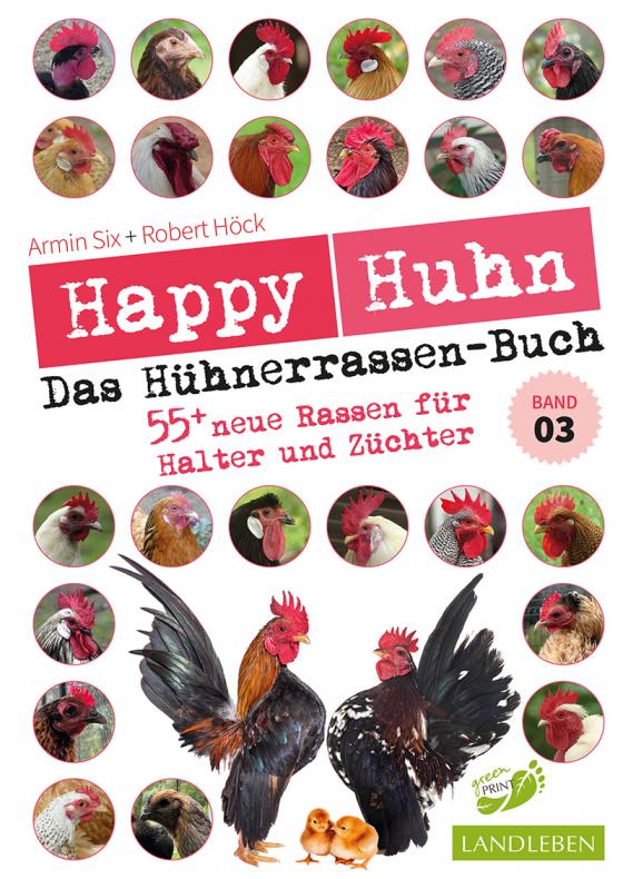 Cover-Bild Happy Huhn – Das Hühnerrassenbuch, Band 3