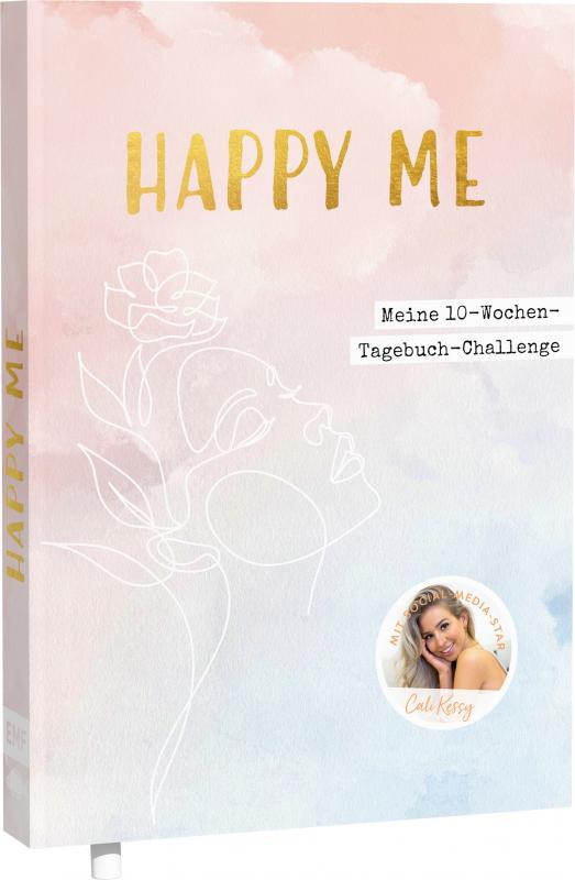 Cover-Bild Happy me – Meine 10-Wochen-Tagebuch-Challenge mit Social-Media-Star Cali Kessy