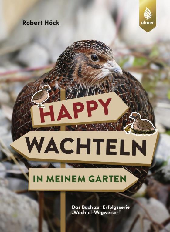 Cover-Bild Happy Wachteln in meinem Garten