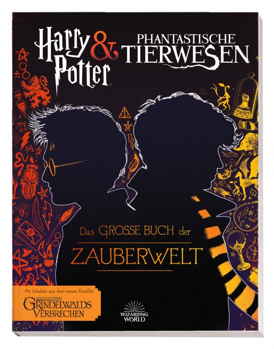 Cover-Bild Harry Potter & Phantastische Tierwesen: Das große Buch der Zauberwelt