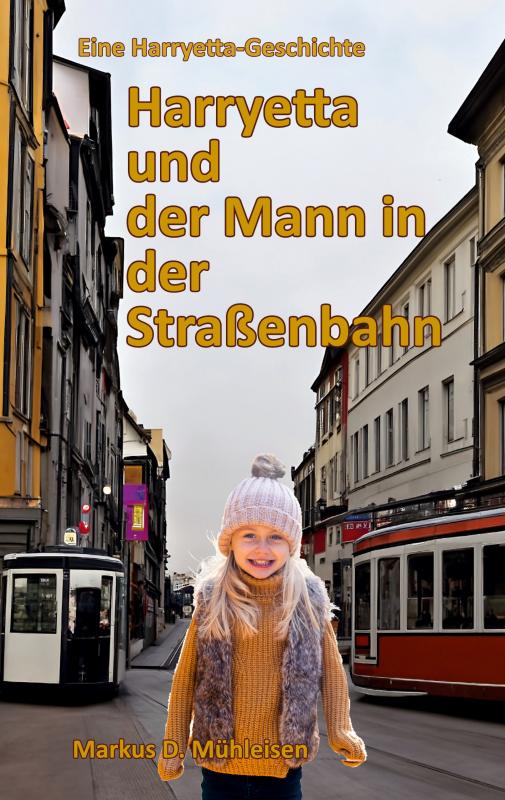 Cover-Bild Harryetta und der Mann in der Straßenbahn