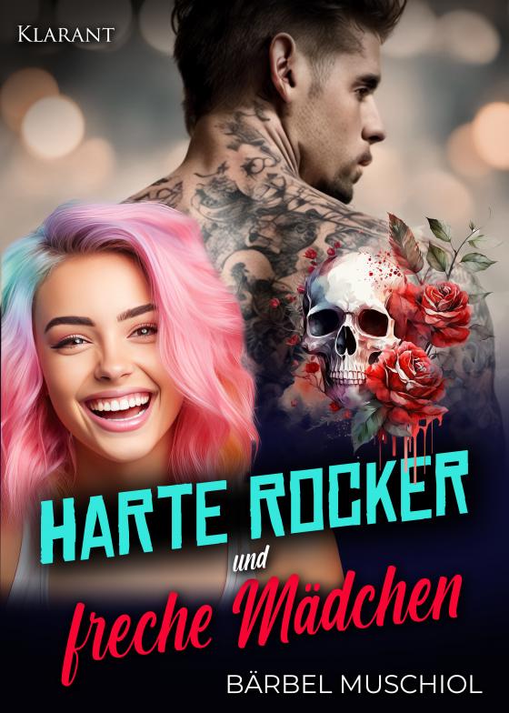 Cover-Bild Harte Rocker und freche Mädchen. Rockerroman