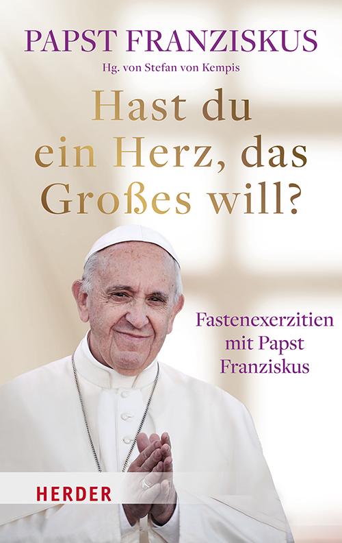 Cover-Bild Hast du ein Herz, das Großes will?