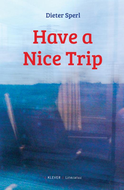 Cover-Bild Have a Nice Trip