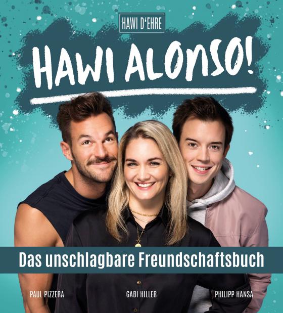 Cover-Bild Hawi Alonso! Das unschlagbare Freundschaftsbuch.