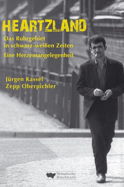 Cover-Bild Heartzland – Das Ruhrgebiet in schwarz-weißen Zeiten