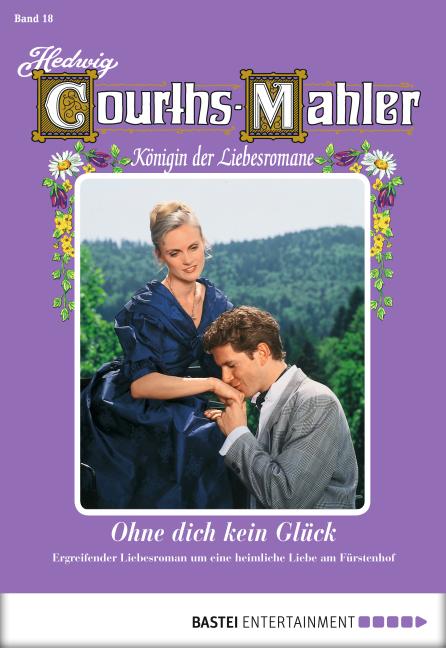 Cover-Bild Hedwig Courths-Mahler - Folge 018