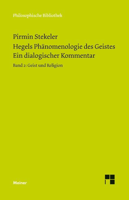 Cover-Bild Hegels Phänomenologie des Geistes. Ein dialogischer Kommentar. Band 2