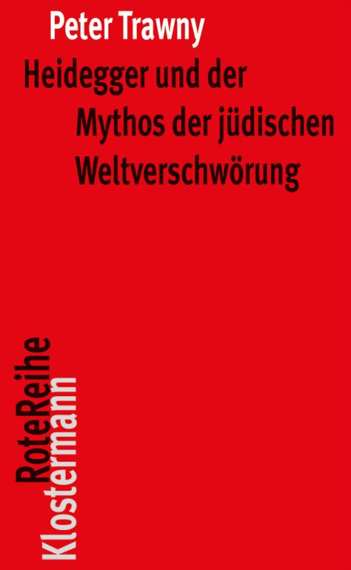 Cover-Bild Heidegger und der Mythos der jüdischen Weltverschwörung