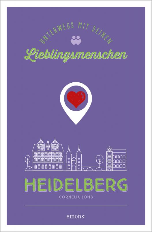 Cover-Bild Heidelberg. Unterwegs mit deinen Lieblingsmenschen