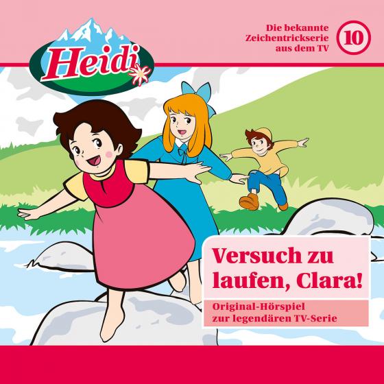 Cover-Bild Heidi (Classic) / 10: Versuch zu laufen, Clara!