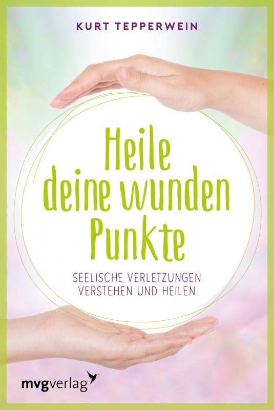 Cover-Bild Heile deine wunden Punkte