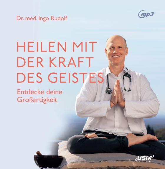 Cover-Bild Heilen mit der Kraft deines Geistes