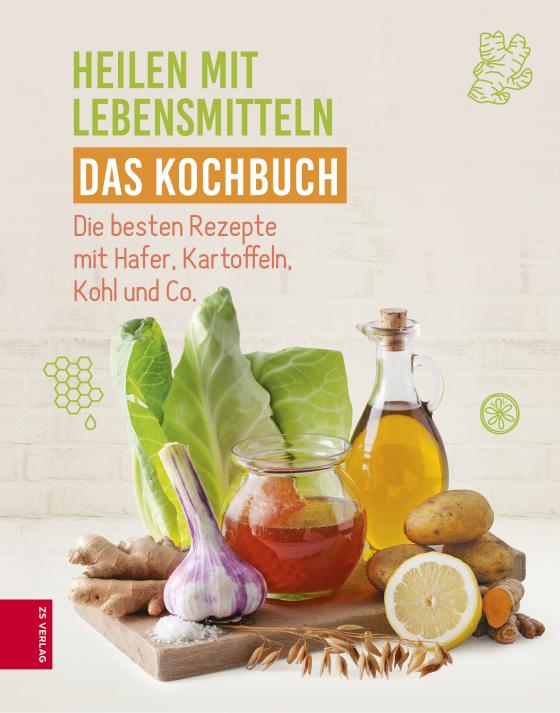 Cover-Bild Heilen mit Lebensmitteln - Das Kochbuch