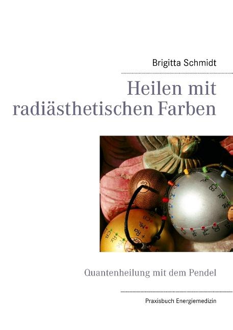 Cover-Bild Heilen mit radiästhetischen Farben