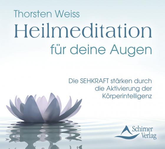 Cover-Bild Heilmeditation für deine Augen