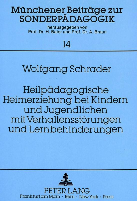 Cover-Bild Heilpädagogische Heimerziehung bei Kindern und Jugendlichen mit Verhaltensstörungen und Lernbehinderungen